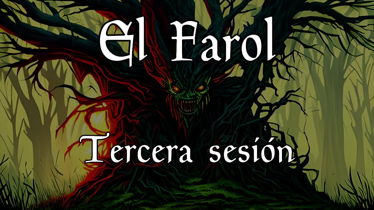 El farol: 3ª sesión y final