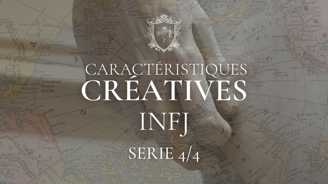 Caractéristiques créatives de l'INFJ - Série INFJ 4/4