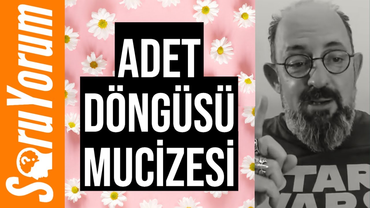 SoruYorum - Adet Döngüsü Mucizesi