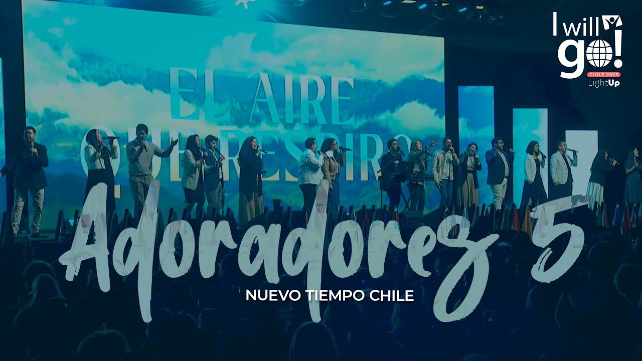 LANZAMIENTO ADORADORES 5 en español 🎶🚀- I WILL GO Chile 2025 | Nuevo Tiempo Chile 💙