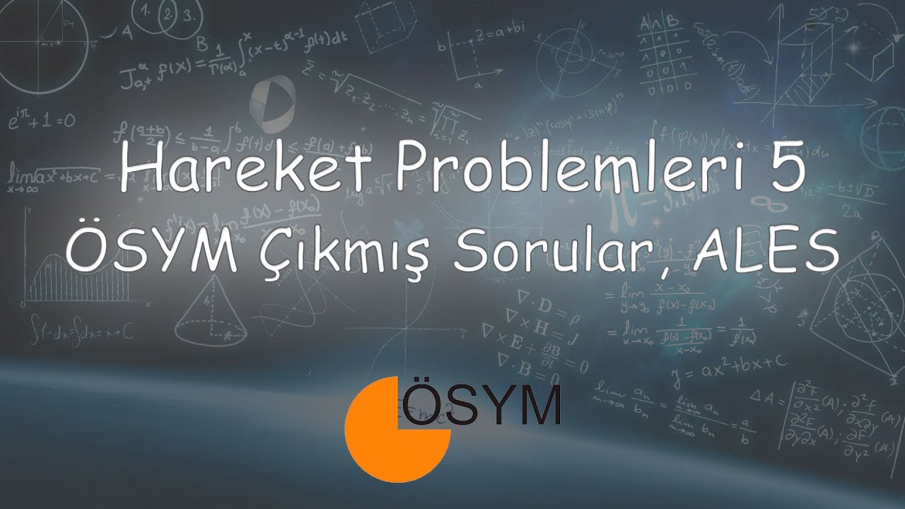 Hareket Problemleri 5 (ÖSYM Çıkmış sorular, ALES)