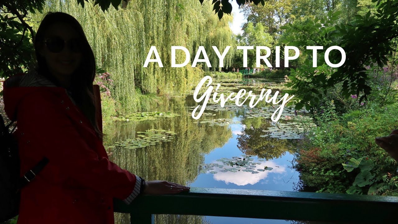 Day Trip | Giverny to see Monet's House & Gardens