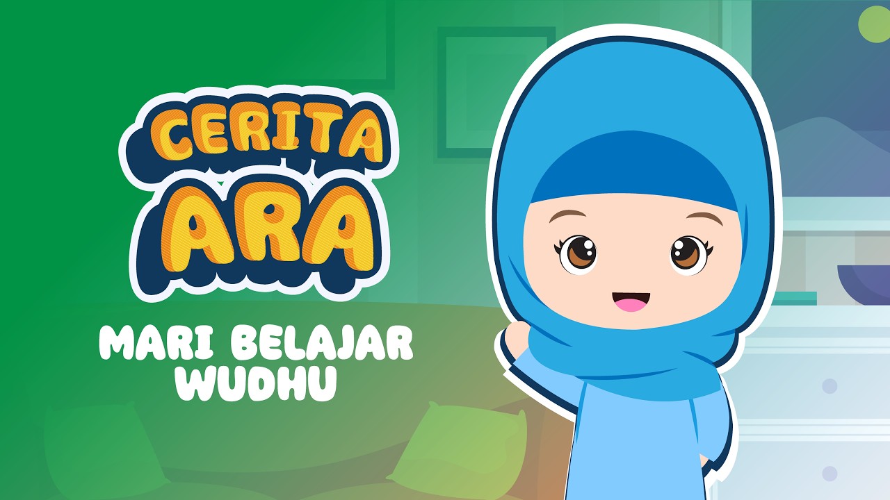Mari belajar wudhu! | Cerita Ara Eps. 02