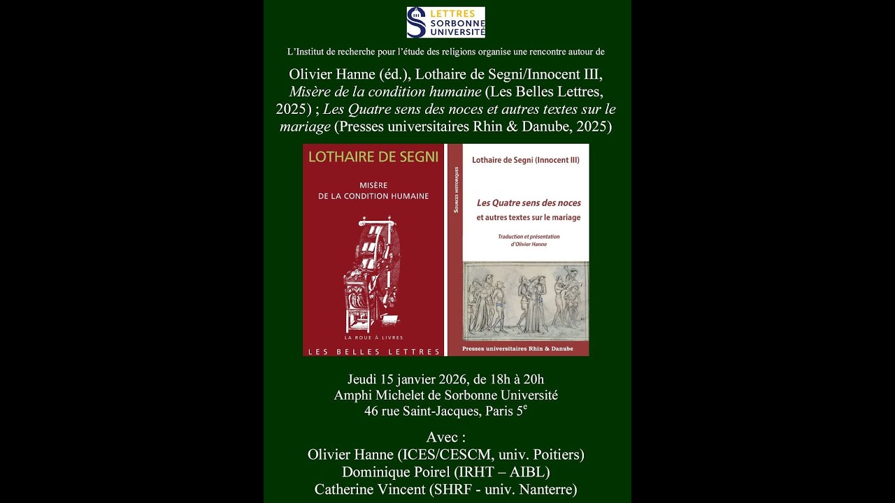 Deux traités de Lothaire de Segni/pape Innocent III (Olivier Hanne) - Sorbonne, 15 janvier 2026