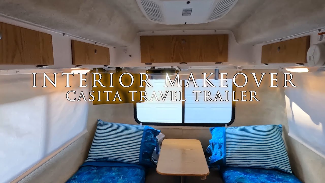 Interior Makeover of Our Casita Travel Trailer