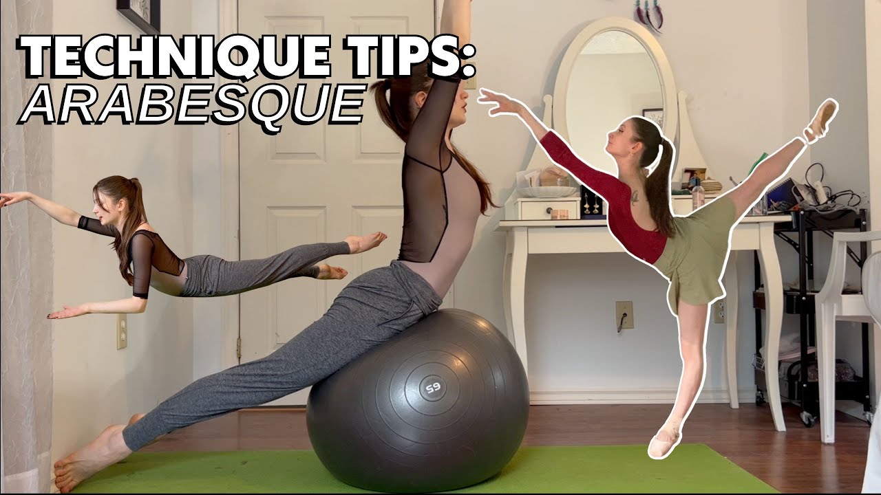 TECHNIQUE TIPS | How to improve arabesque, ballet technique class