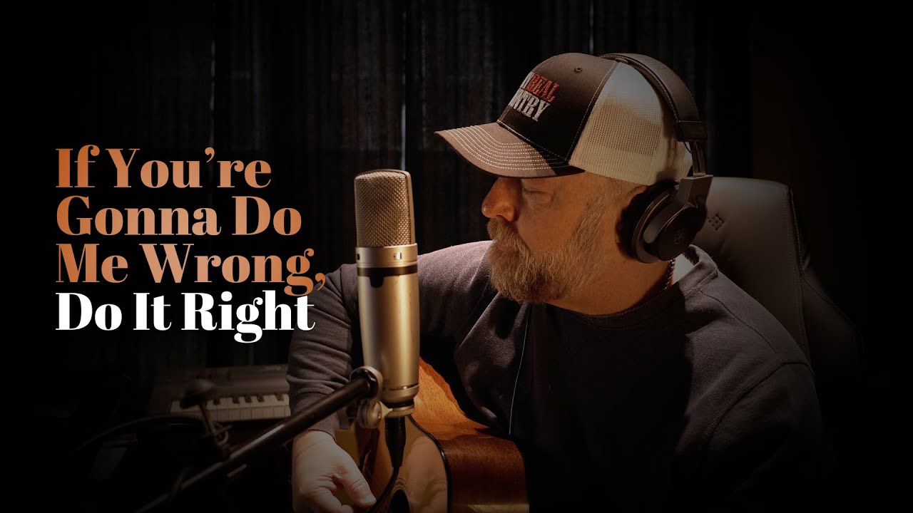 If You're Gonna Do Me Wrong, Do It Right - Steven Wood
