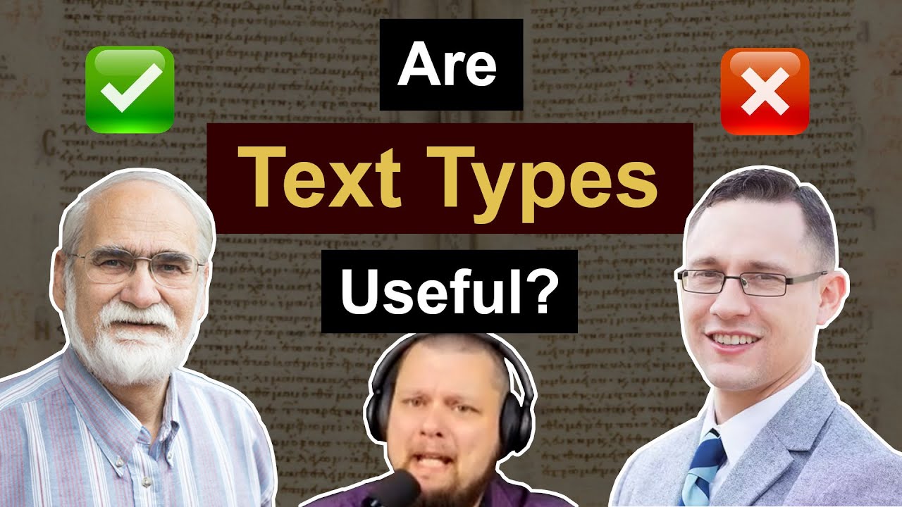 What's Going on with TEXT TYPES in New Testament TEXTUAL CRITICISM? Part 2 #textualcriticism