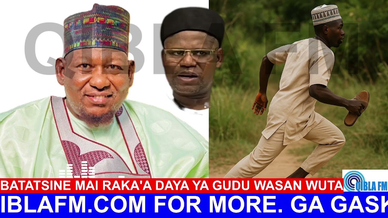 Batatsine Mai Raka'a Daya Ya Gudu Wasan Wuta on Qibla FM