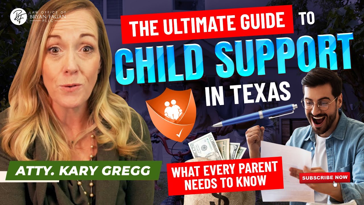 The Ultimate Guide to Child Support in Texas  What Every Parent Needs to Know