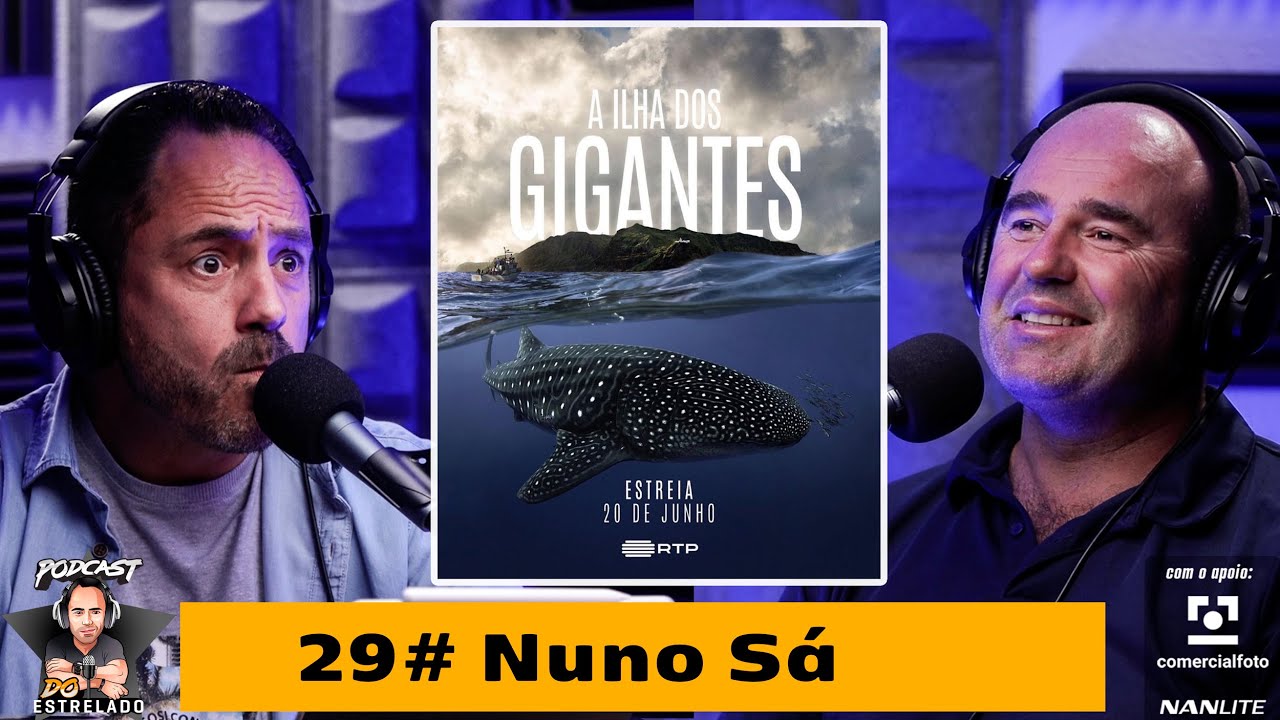 A Ilha dos Gigantes - Camera Man sub-aquático Nuno Sá - Podcast do Estrelado