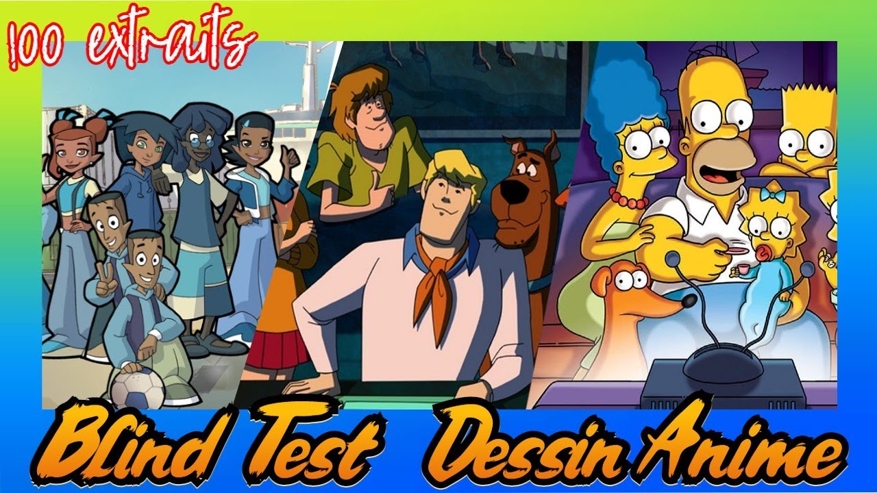 BLIND TEST DESSIN ANIME 100 EXRAITS
