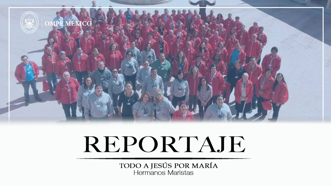 Reportaje - Hermanos Maristas