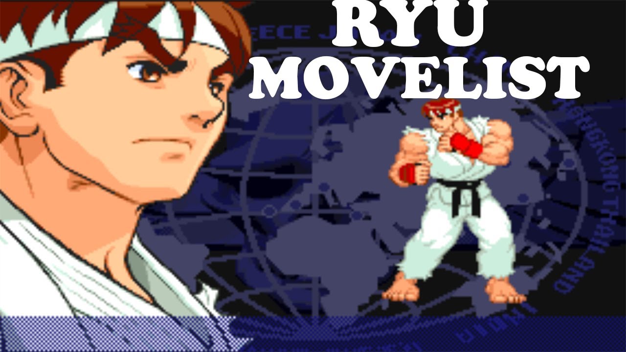 Street Fighter Alpha 3 - Ryu Move List