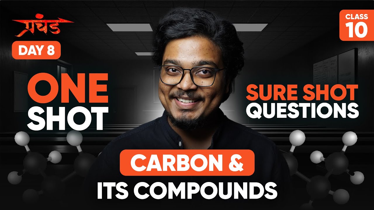Carbon & It's Compounds Class 10 One Shot with Most Important Questions | CBSE Class 10 Science