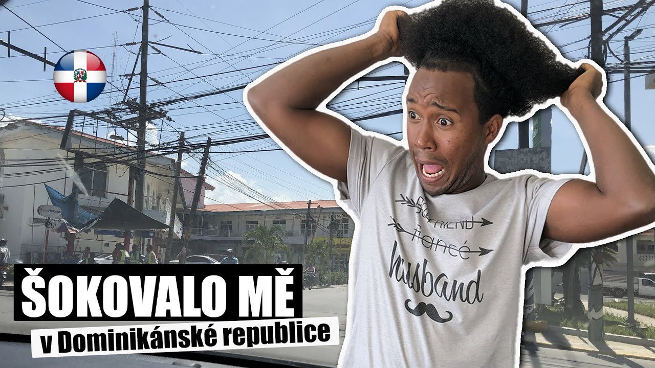 Back in Dominican Republic. What shocked me? | Czechminicano