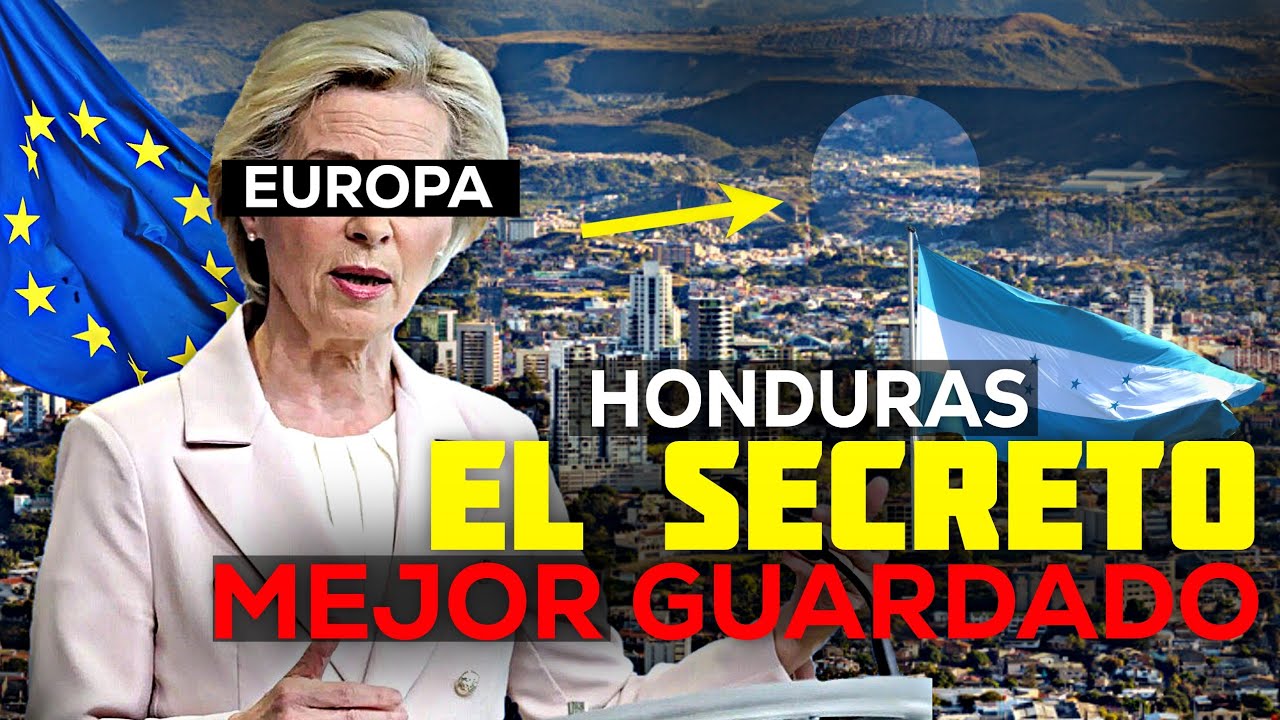 ¿Por qué LOS EUROPEOS ESTÁN Tan Obsesionados por INVERTIR EN HONDURAS?