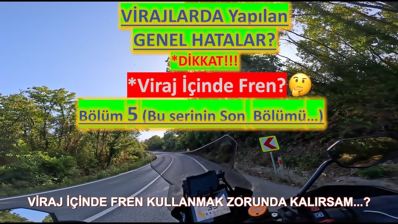 5 | VİRAJ İÇİNDE FREN? | YATIKKEN FREN KULLANMAK? | VİRAJLARDA DİKKAT!🫣