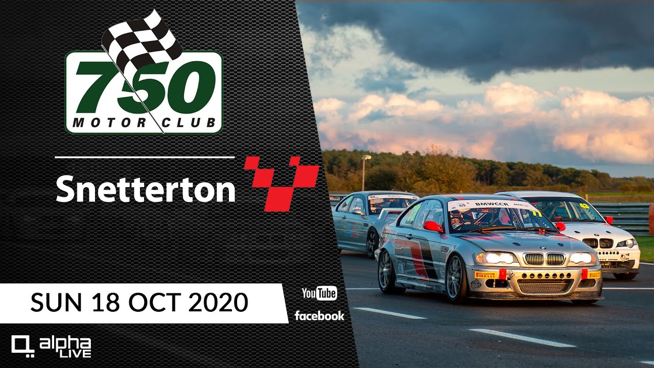 750 Motor Club LIVE from Snetterton 300 - Sunday 18th October 2020