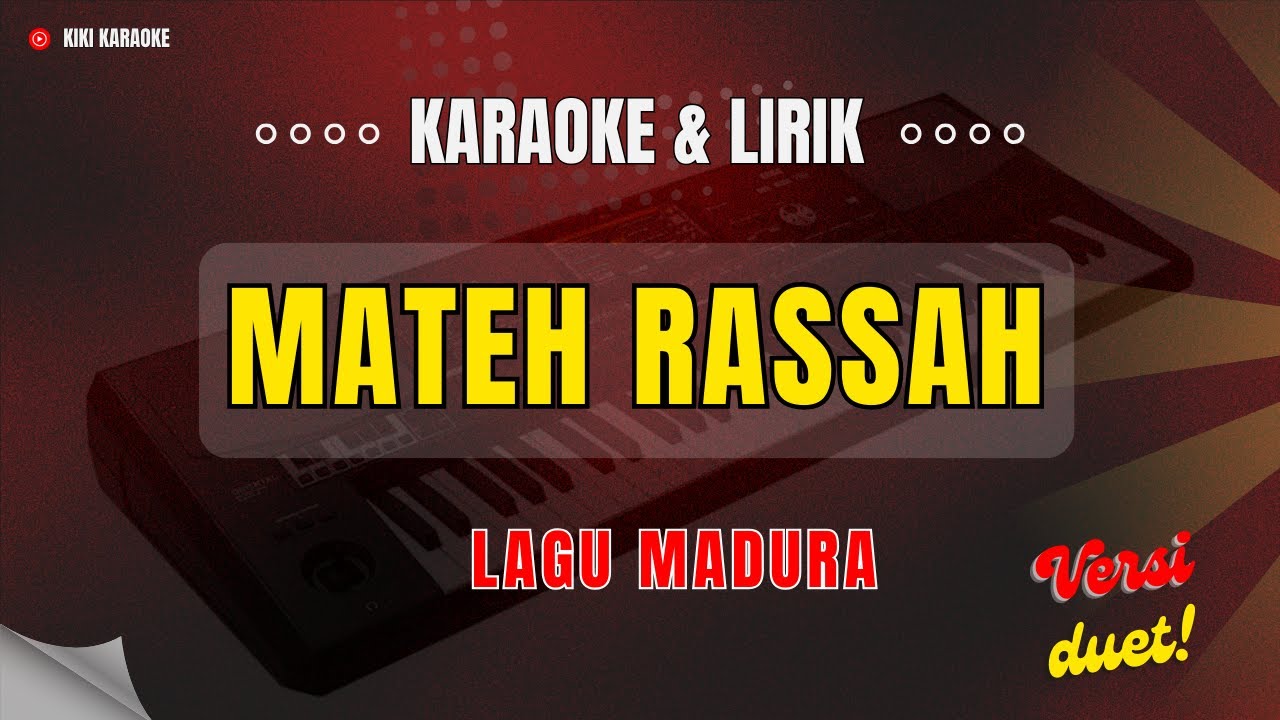 MATEH  RASSAH ❗❗ KARAOKE LAGU MADURA ❗❗ VERSI DUET Romantis _ Cover Korg Pa 700