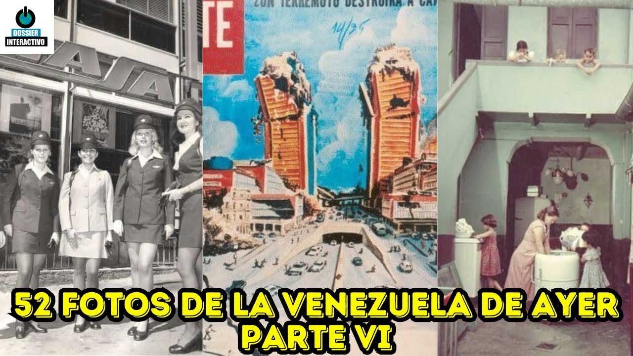 52 fotos de la Venezuela de Ayer /Parte VI