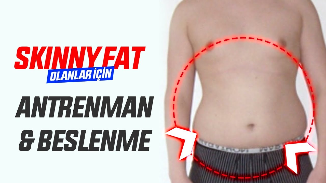 Skinny Fat Durumundan Nasıl Kurtuluruz?🤔