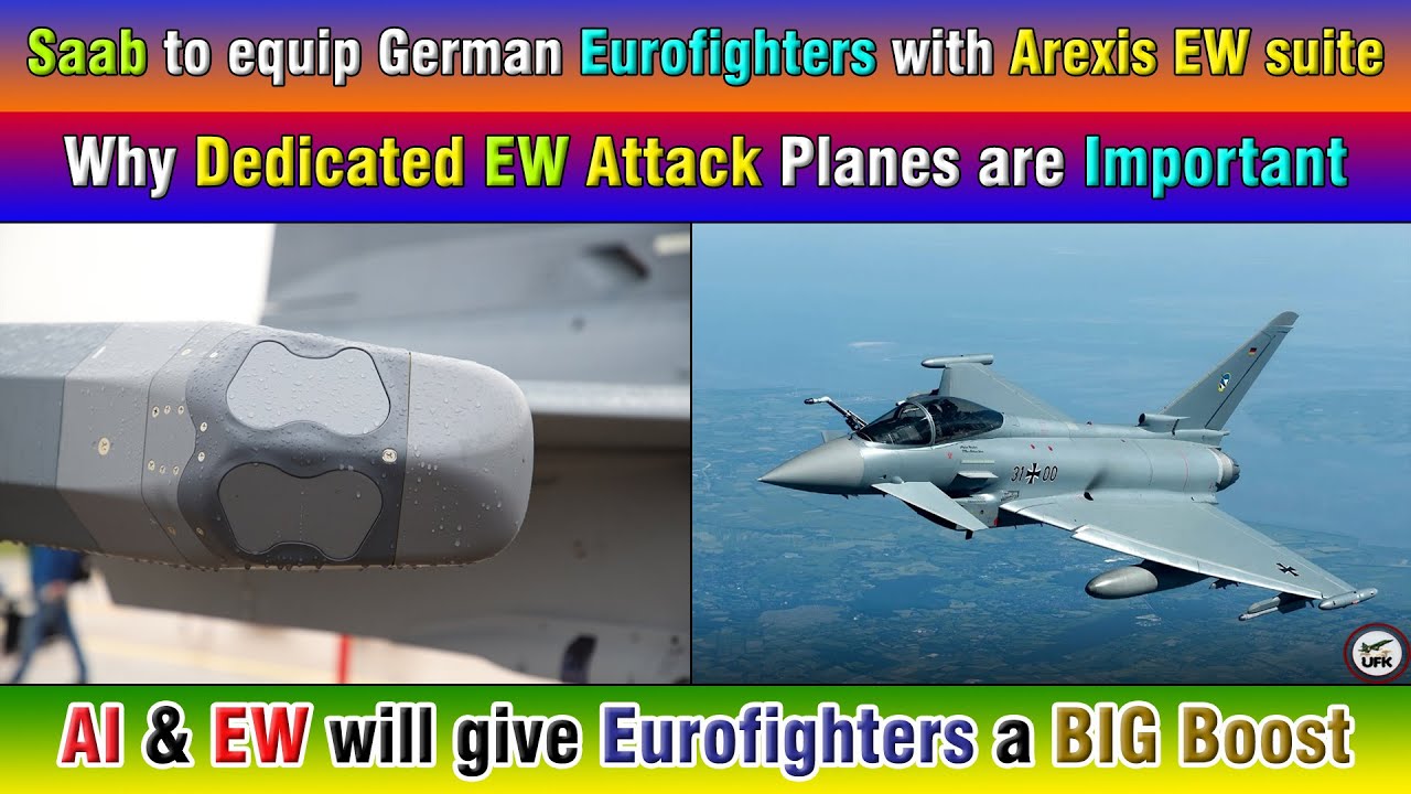 Saab to equip German Eurofighters with Arexis EW suite. Why Dedicated EW Attack Planes are Important