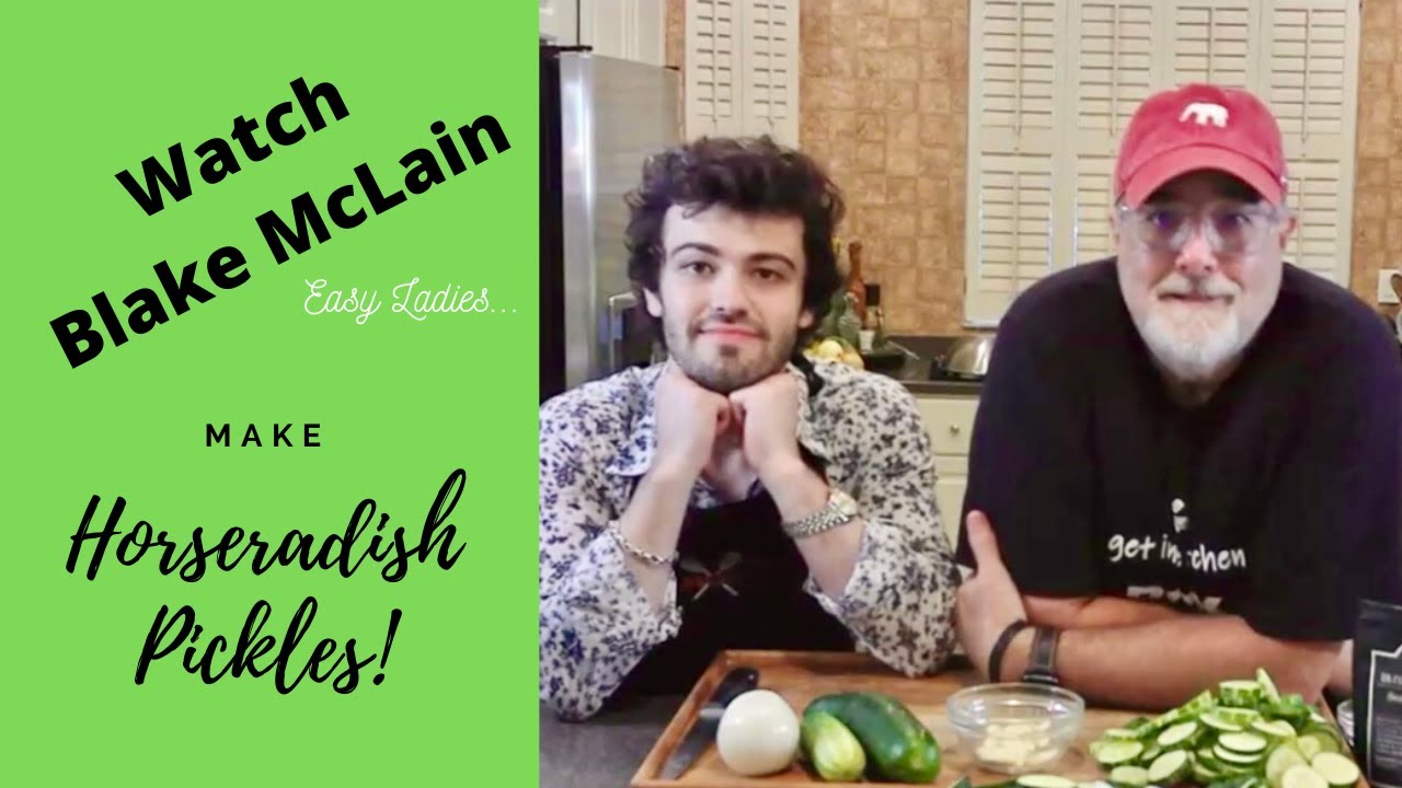 Making Horseradish Pickles with Blake McLain