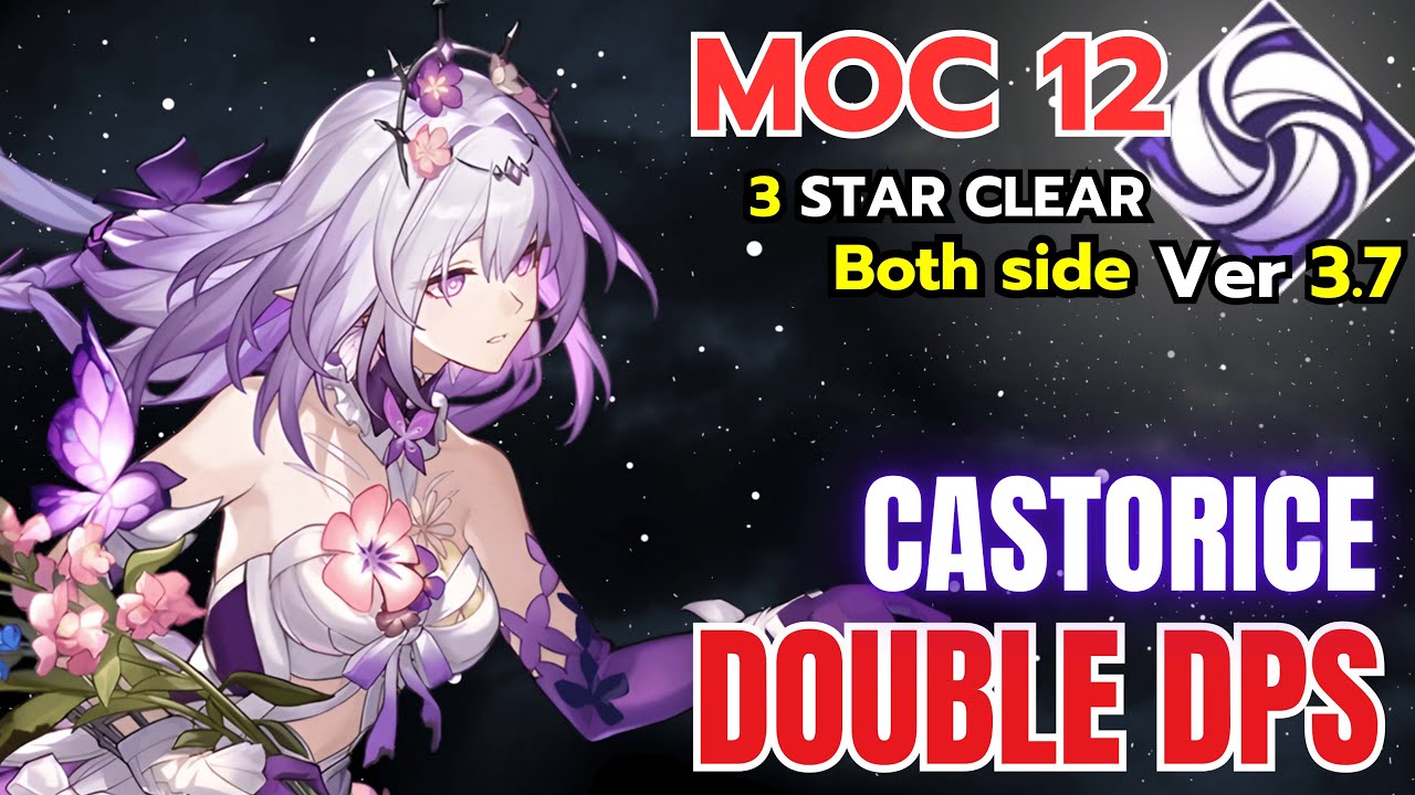 [ HSR ]  E2S1 Castorice x Evernight  VS Memory Of Chaos 12 | Ver 3.7 | Clear Both Sides