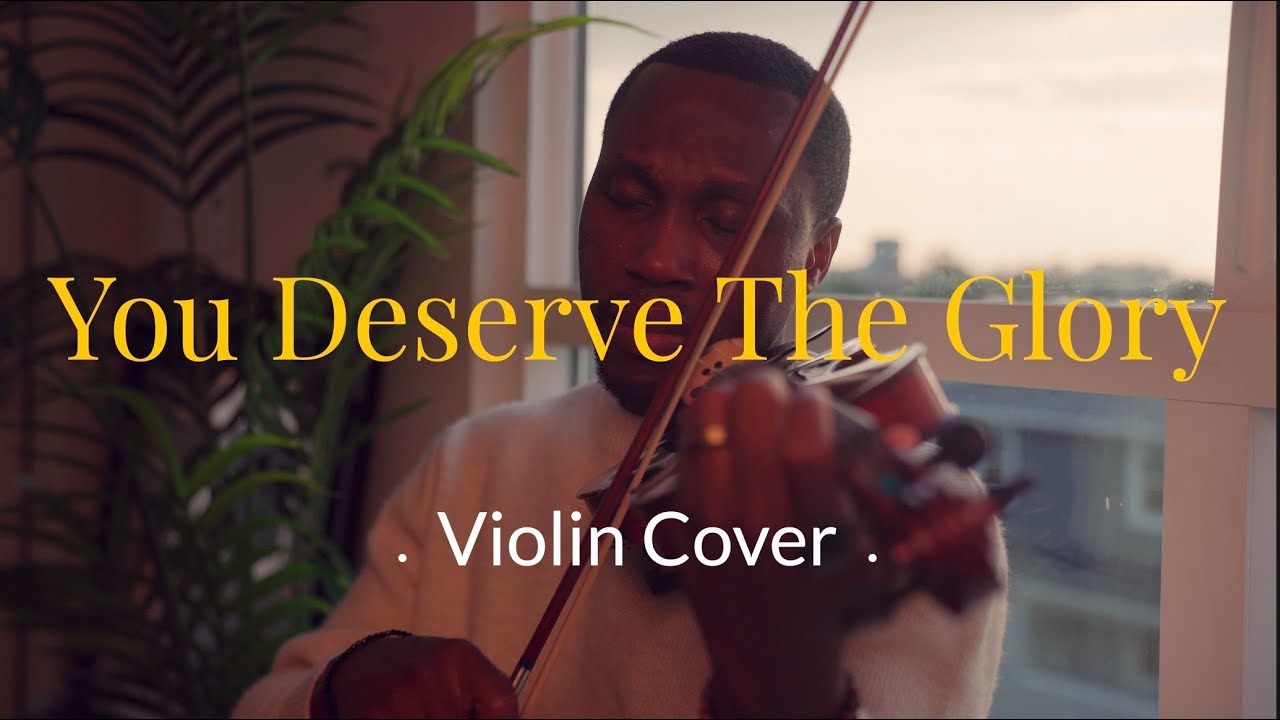 You Deserve the Glory || Violin worship || Instrumental soaking worship