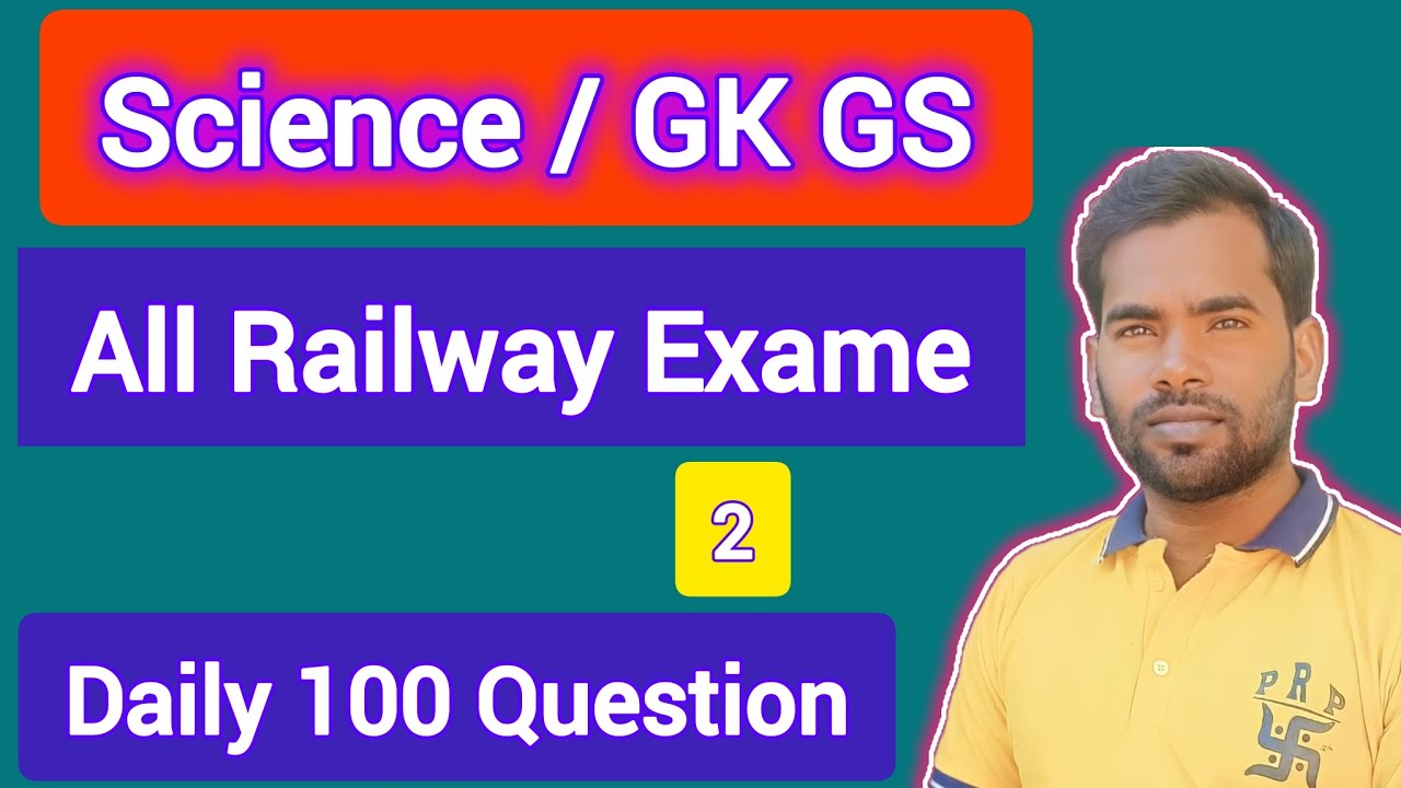 GK /GS | Science | रेलवे! | NTPC| RRB JEE | ALP/RPF |Group D| All Railway Exame! by pk sir! Parts 2