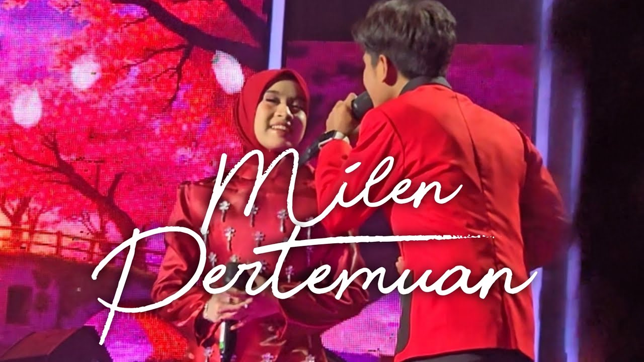 PERTEMUAN - MILEN MILA VALEN - DA 7 MEGA KONSER ROMANTIKA IRAMA