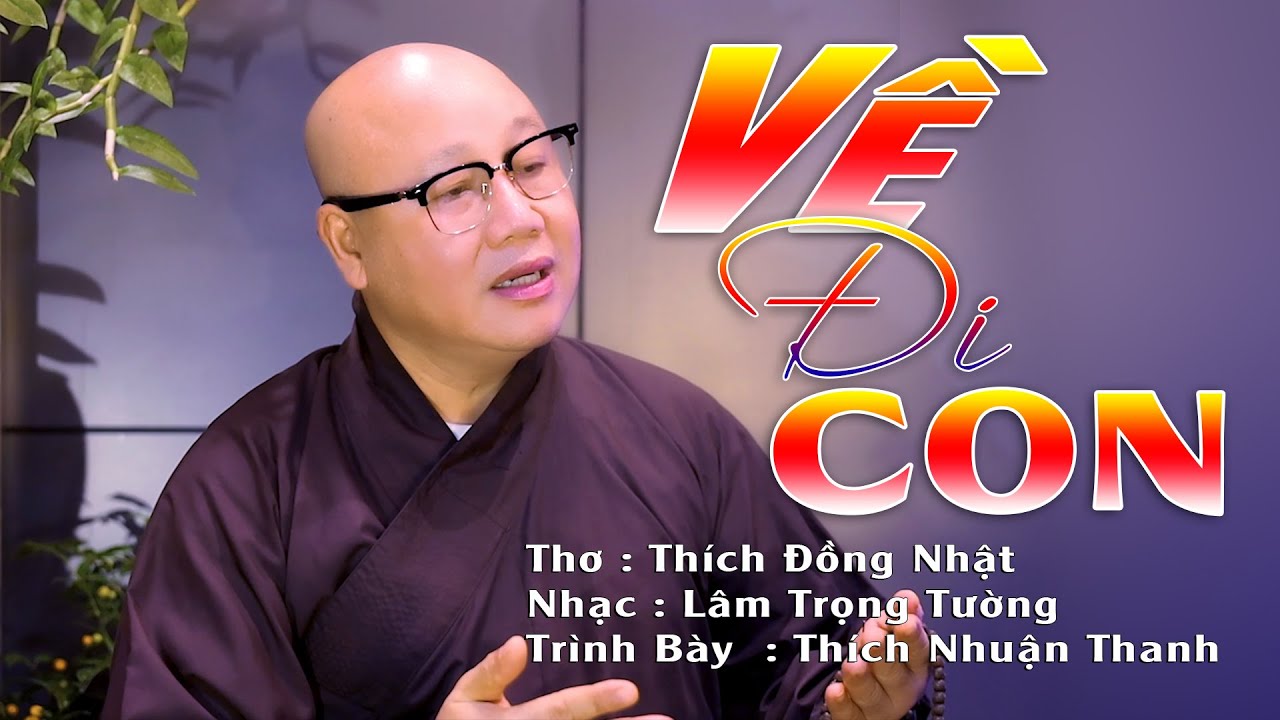 VỀ ĐI CON || THÍCH NHUẬN THANH || CHÙA KHÁNH VÂN || Vượt cõi trần đời, thoát Sầu - Khổ - Bi - Ai…