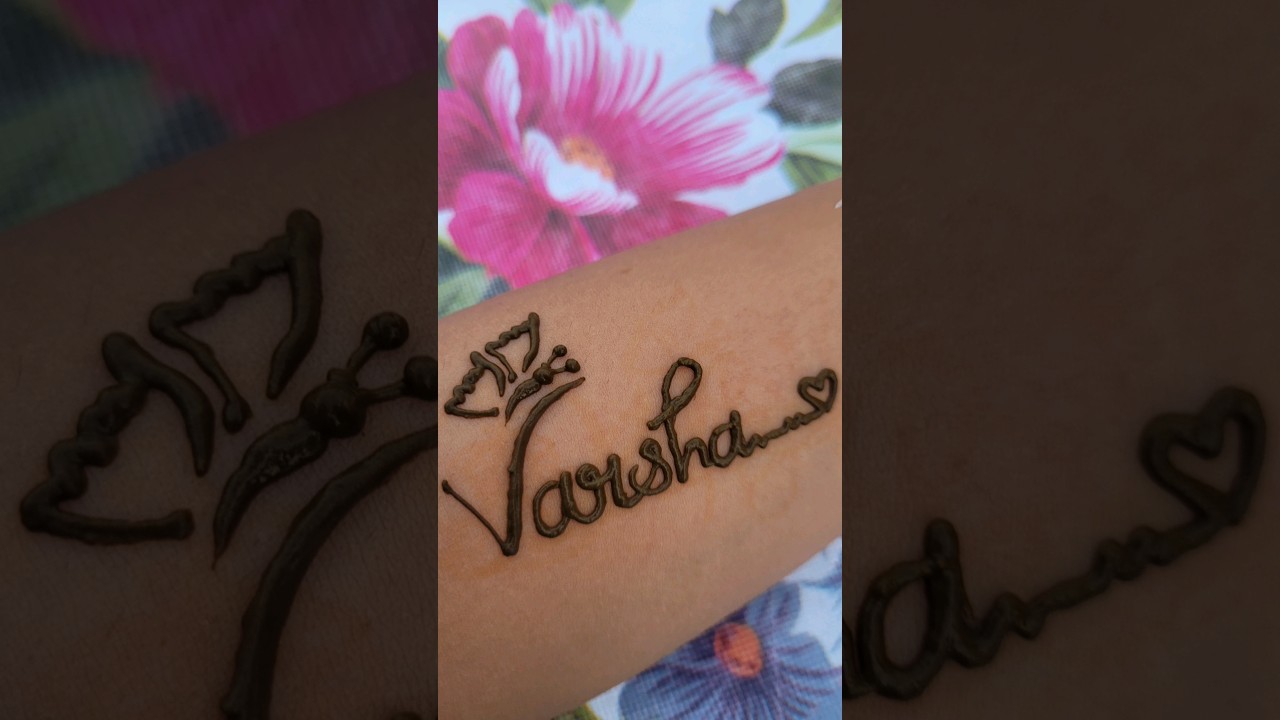 Varsha🦋Requested name/mehendi calligraphy❤️#mehendi #mehendidesign #viral #tattoo #shorts #short