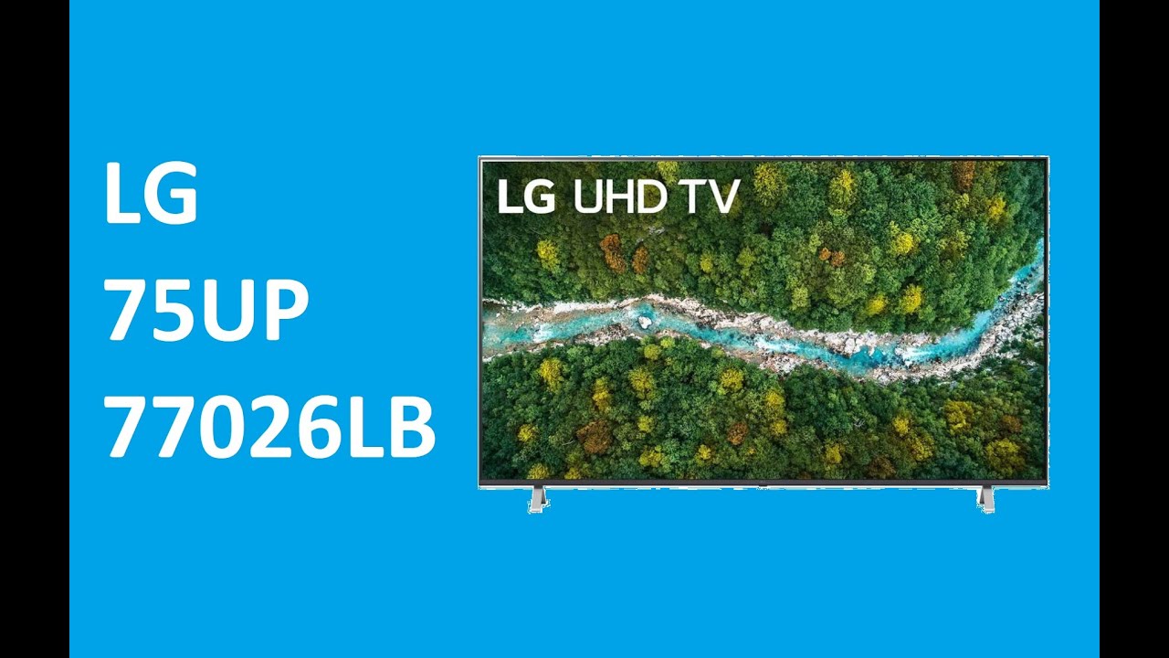 LG 75UP77026LB - краткий обзор