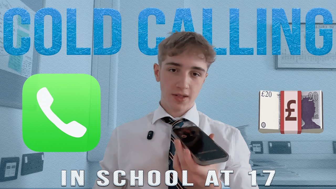 Cold Calling in School at 17 (selling websites)