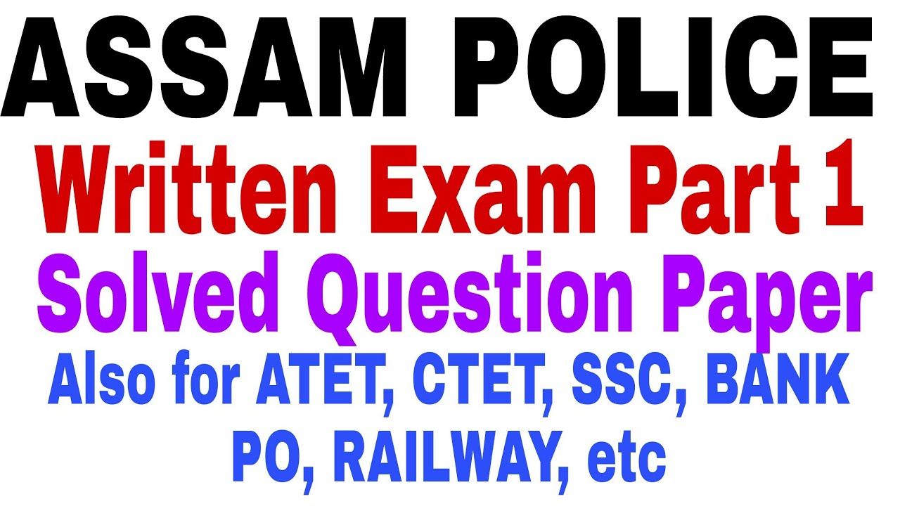 Assam Police Written Exam, 2021 | Solved Question Paper, Part 1 | Also for ATET, CTET, SSC, Others+