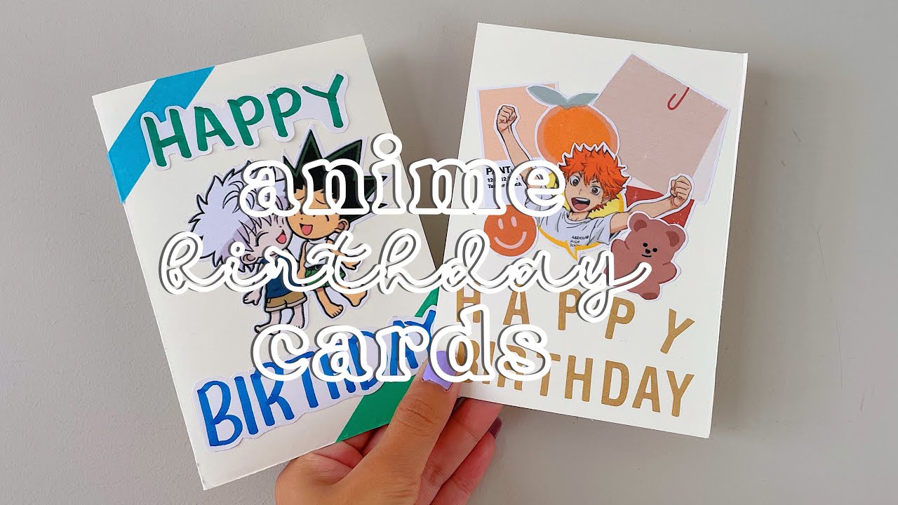 anime birthday cards! 🎉🎂✨