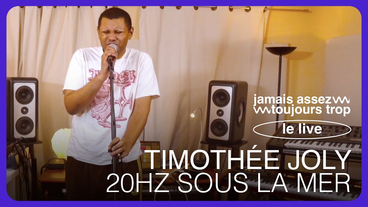 TIMOTHÉE JOLY interprète "20Hz sous la mer" en LIVE l Jamais assez toujours trop