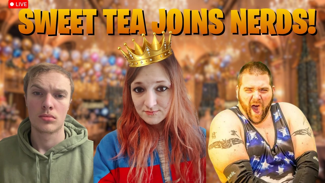 THE NERDS RETURN!🤓| SWEET TEA DEBUTS🧋