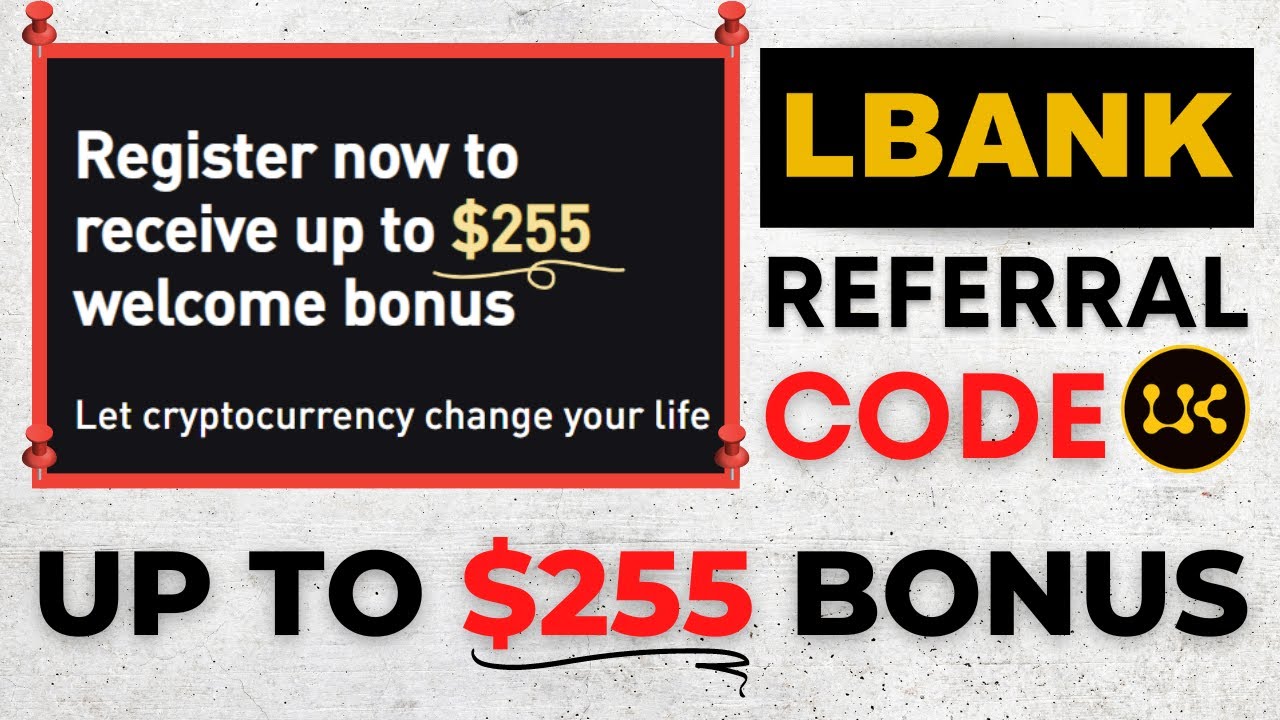 LBank Referral Code: 1DSKW