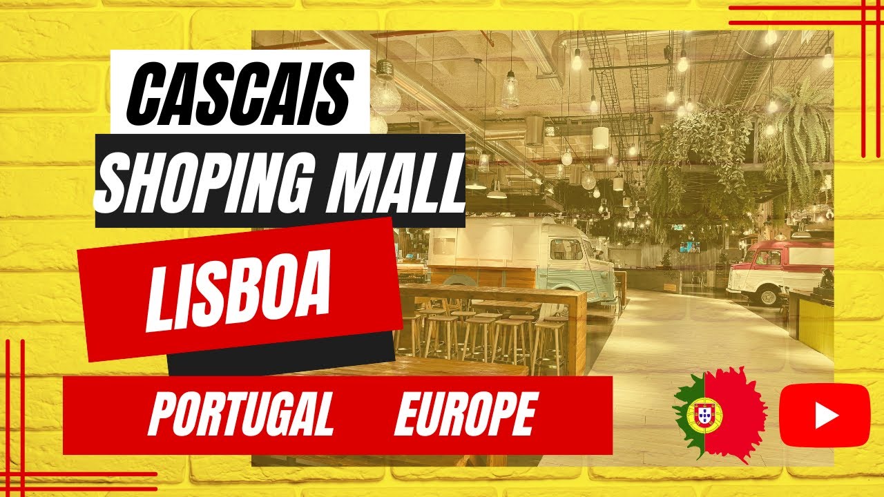 CASCAIS SHOPPING MALL  | LISBOA PORTUGAL  | ULTRA HD 4K VIDEO