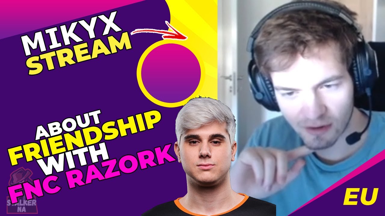 Mikyx About His FRIENDSHIP with FNC RAZORK 🤔