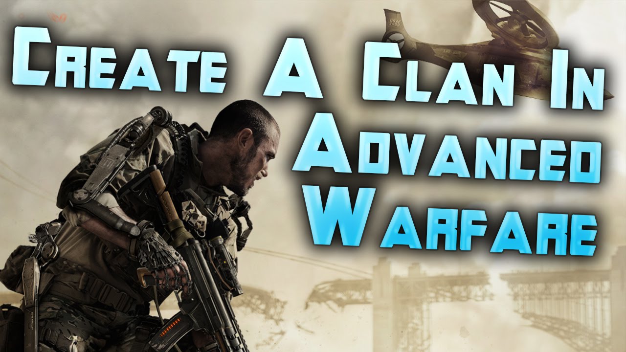How to Create a Clan: Call of Duty Advanced Warfare: COD AW Clan Creation Tutorial Livestream