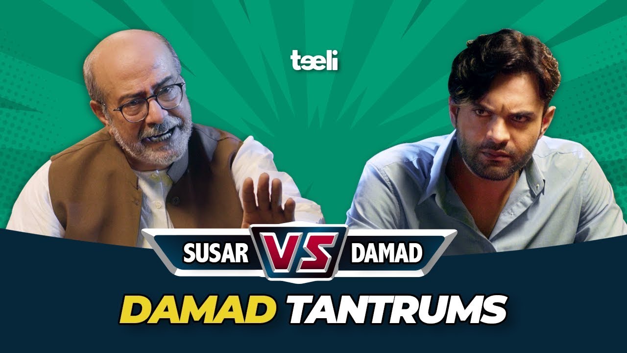 Teeli | Susar vs. Damad | Damad Tantrums