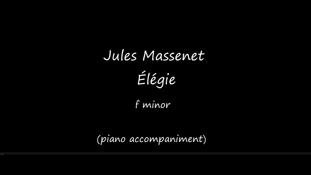 Massenet, Jules – Élégie (F minor) #pianoaccompaniment