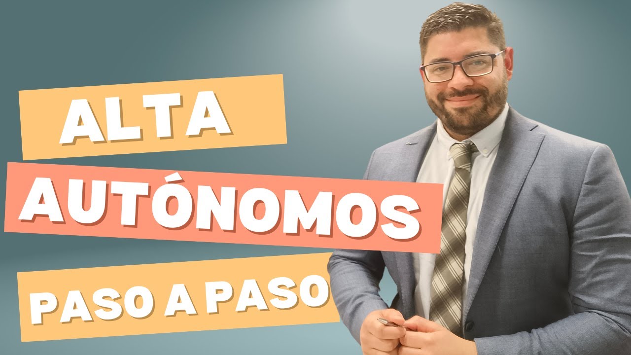 👉¿Cómo darse de Alta de AUTÓNOMO? Paso a Paso👈