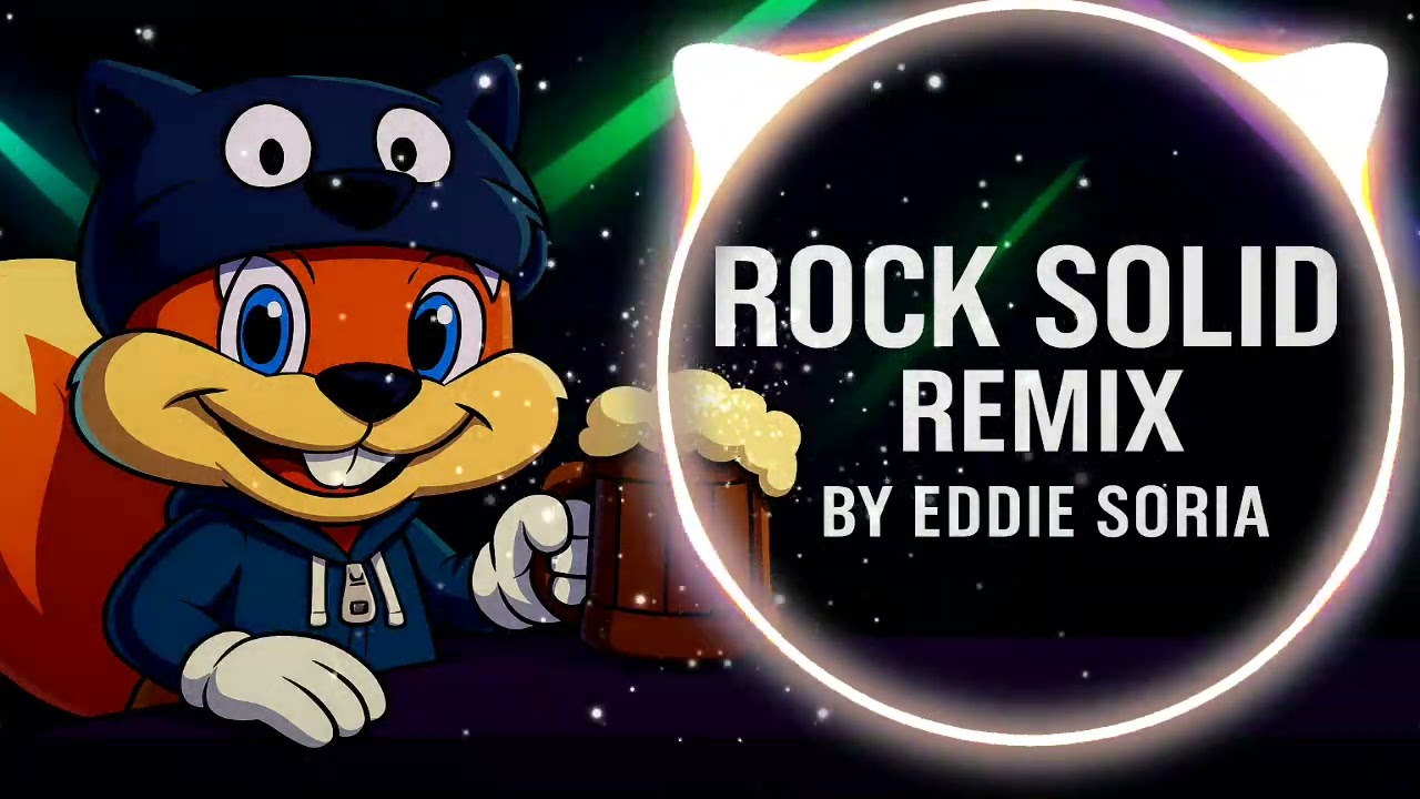 Rock Solid - CONKER'S BAD FUR DAY REMIX (Produced by Eddie Soria)