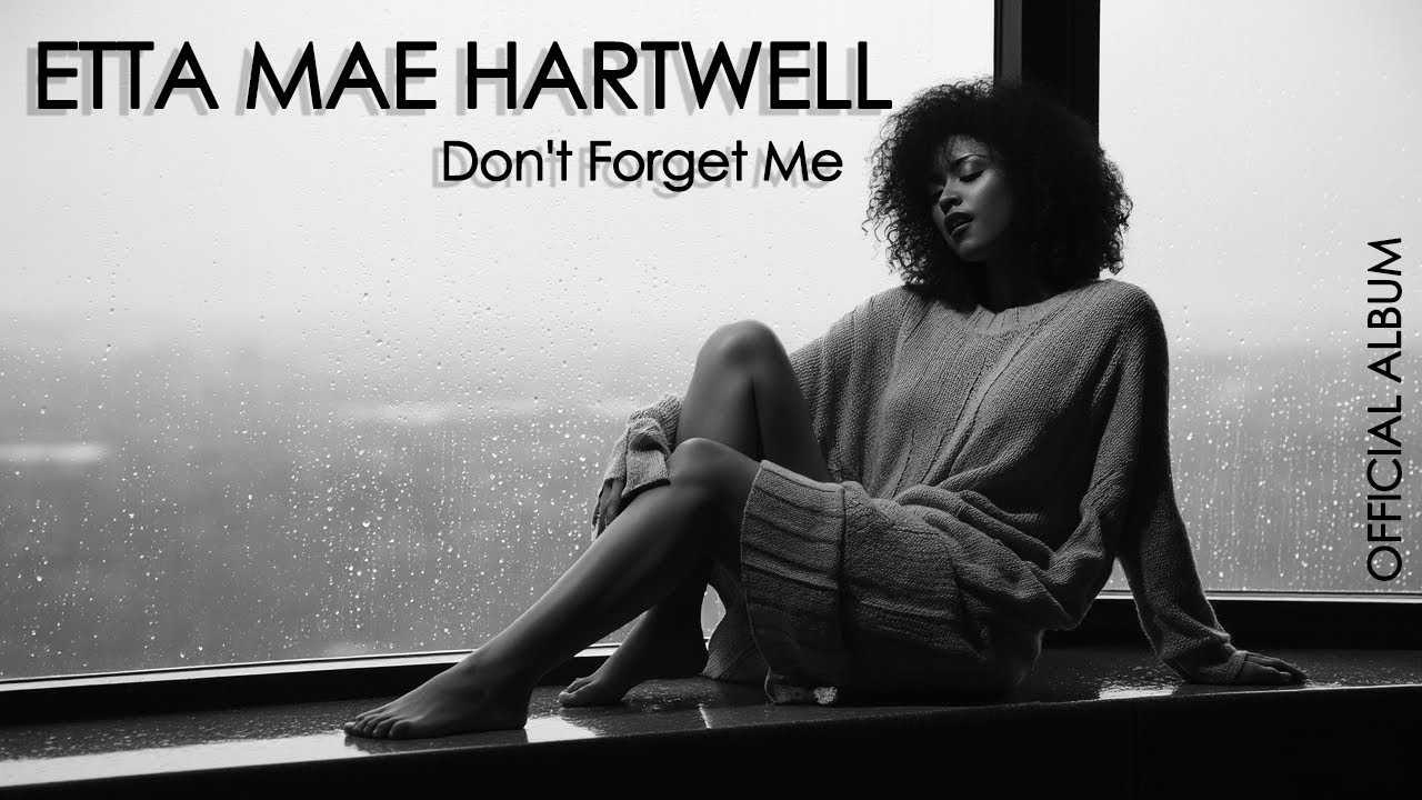 Don't Forget Me | Etta Mae Hartwell | A Heart-Wrenching Blues Ballad of Love & Loss