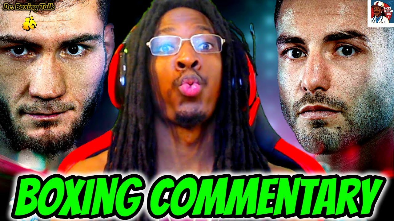 BAKHRAM MURTAZALIEV vs. JOSH KELLY Live Boxing Commentary